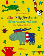 Cover of: Ein Nilpferd mit Matrosenmütze. Ein Zahlenbilderbuch für Kinder.