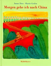 Cover of: Morgen gehe ich nach China.