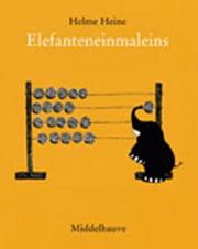 Cover of: Das Elefanteneinmaleins. by Helme Heine