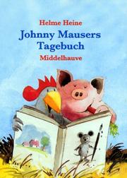 Cover of: Johnny Mausers Tagebuch. Mit Stofftier 'Johnny Mauser'.