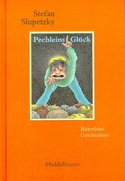 Cover of: Pechleins Glück. Bitterböse Geschichten.