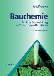 Bauchemie. Mit Ursachen, Verhütung und Sanierung von Bauschäden by Rudolf Karsten