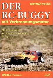 Cover of: Der RC - Buggy mit Verbrennungsmotor. Modellauswahl. Technische Grundlagen. Fahrpraxis.