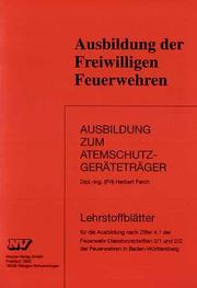 Cover of: Ausbildung der Freiwilligen Feuerwehren. Ausbildung zum Atemschutzgeräteträger.