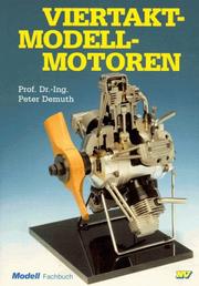 Cover of: Viertakt- Modellmotoren. Geschichte. Konstruktion. Betriebspraxis.