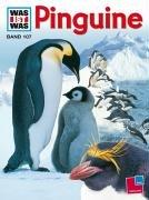 Cover of: Was ist was. Pinguine. ( Ab 10 J.).