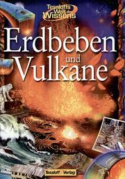 Cover of: Tessloffs Welt des Wissens, Erdbeben und Vulkane by Lin Sutherland, Richard Bonson