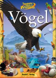 Cover of: Tessloffs Welt des Wissens, Vögel