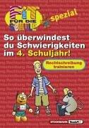 Cover of: Fit für die Schule, So überwindest du Schwierigkeiten im 4. Schuljahr, Rechtschreibung trainieren, neue Rechtschreibung