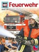 Cover of: WAS IST WAS Band 114: Feuerwehr