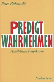 Cover of: Predigt wahrnehmen. Homiletische Perspektiven. by Peter Bukowski