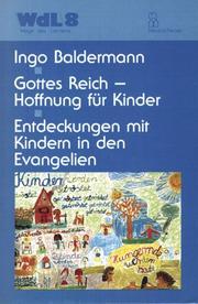 Cover of: Gottes Reich. Hoffnung für Kinder. Entdeckungen mit Kindern in den Evangelien.