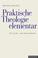 Cover of: Praktische Theologie elementar. Ein Lehr- und Arbeitsbuch.