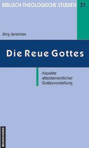 Cover of: Die Reue Gottes. Aspekte alttestamentalischer Gottesvorstellung. by Jörg Jeremias