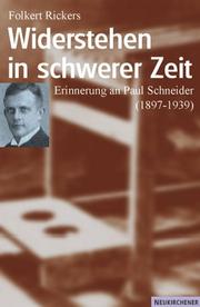 Cover of: Widerstehen in schwerer Zeit. Erinnerung an Paul Schneider ( 1897-1939).