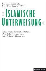 Cover of: 'Islamische Unterweisung' in deutscher Sprache by Eckart Gottwald, Dirk Chr. Siedler