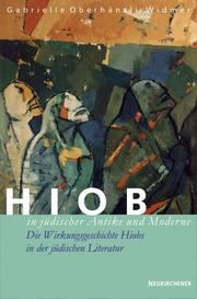 Cover of: Hiob in jüdischer Antike und Moderne. Die Wirkungsgeschichte Hiobs in der jüdischen Literatur.