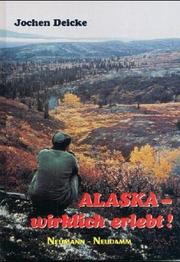 Cover of: Alaska. Wirklich erlebt.
