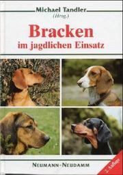 Cover of: Bracken im jagdlichen Einsatz. by Heimo von Elsbergen, Jürgen Herbst, Hubert Kelle, Michael Tandler