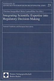 Cover of: Integrating Scientific Expertise into Regulatory Decision-Making: National Traditions and European Innovations