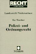 Cover of: Polizei- und Ordnungsrecht. Landesrecht Niedersachsen. by Kay Waechter