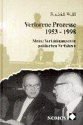 Cover of: Verlorene Prozesse 1953-1998. Meine Verteidigungen in politischen Verfahren.