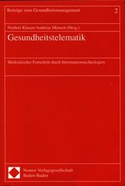 Cover of: Gesundheitstelematik. Medizinischer Fortschritt durch Informationstechnologien. by Norbert Klusen, Andreas Meusch