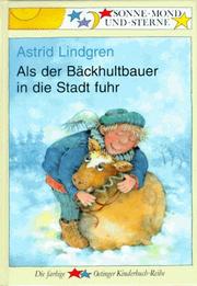 Cover of: Als der Bäckhultbauer in die Stadt fuhr.