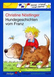 Cover of: Hundegeschichten vom Franz by Christine Nöstlinger, Erhard Dietl