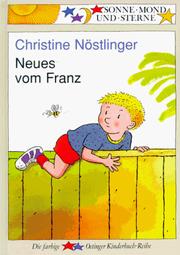 Cover of: Neues vom Franz by Christine Nöstlinger, Erhard Dietl
