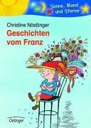 Cover of: Geschichten vom Franz by Christine Nöstlinger, Erhard Dietl