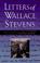 Cover of: Letters of Wallace Stevens