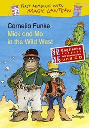 Mick und Mo im Wilden Westen by Cornelia Funke
