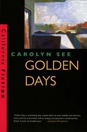 Cover of: Golden days by Carolyn See