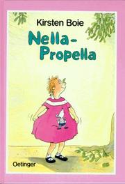 Cover of: Nella- Propella. ( Ab 6 J.).