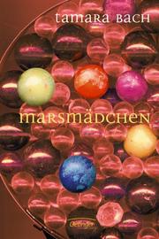 Cover of: Marsmadchen by Tamara Bach