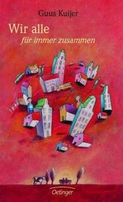 Cover of: Wir alle für immer zusammen.