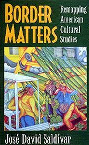 Cover of: Border Matters: Remapping American Cultural Studies (American Crossroads , No 1)