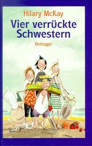 Cover of: Vier verrückte Schwestern. ( Ab 10 J.). by Hilary McKay, Susann. Opel-Götz