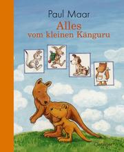 Cover of: Alles vom kleinen Känguru. by Paul Maar
