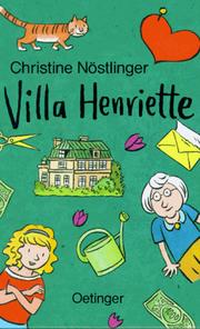 Cover of: Villa Henriette. by Christine Nöstlinger, Christine Nöstlinger