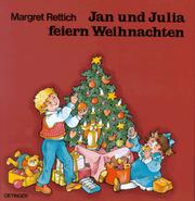 Cover of: Jan und Julia feiern Weihnachten.