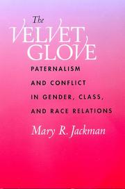 The velvet glove by Mary R. Jackman