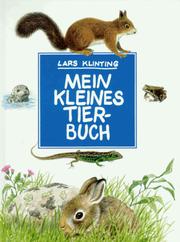 Cover of: Mein kleines Tierbuch. Säugetiere. Lurche. Kriechtiere.