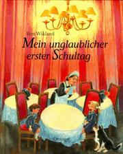 Cover of: Mein unglaublicher erster Schultag.