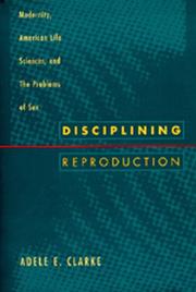 Cover of: Disciplining reproduction by Adele Clarke