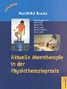 Cover of: Aktuelle Atemtherapie in der Physiotherapiepraxis.