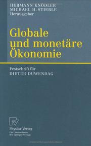 Cover of: Globale und monetäre Ökonomie: Festschrift für Dieter Duwendag