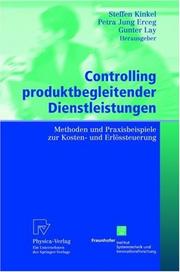 Cover of: Controlling produktbegleitender Dienstleistungen: Methoden und Praxisbeispiele zur Kosten- und Erlössteuerung