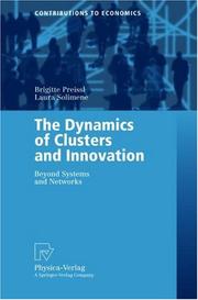 Cover of: The Dynamics of Clusters and Innovation: Beyond Systems and Networks (Contributions to Economics)